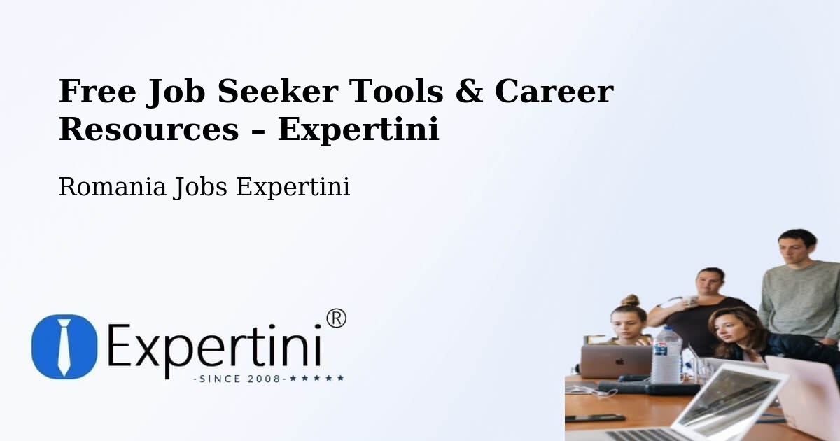 Free Job Seeker Tools & Career Resources – Rugineşti - Rugineşti, Romania Jobs Expertini