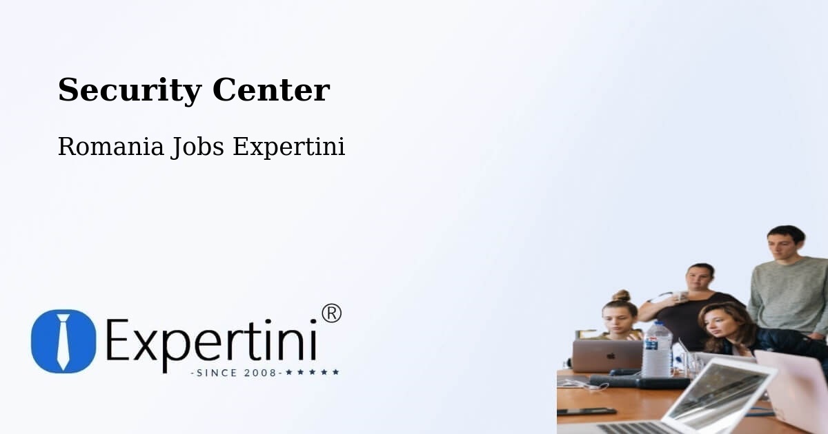 Security & Compliance – Rugineşti - Romania Jobs Expertini